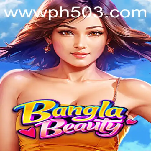 BanglaBeauty: A Captivating Game Experience on PH503.COM