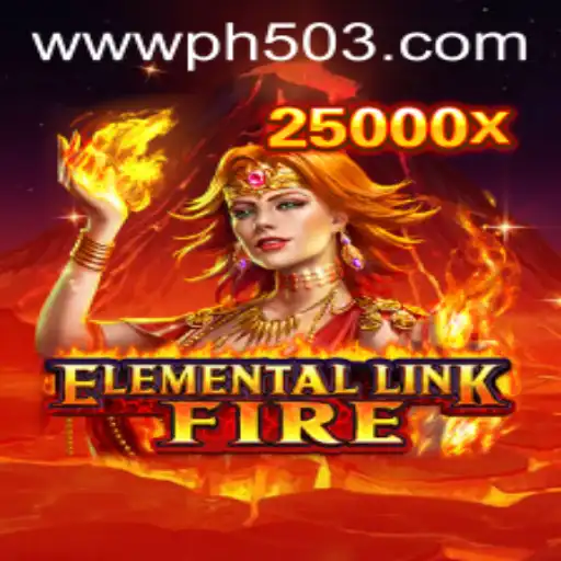 Discover the Magic of ElementalLinkFire: A Thrilling Gaming Experience on PH503.COM