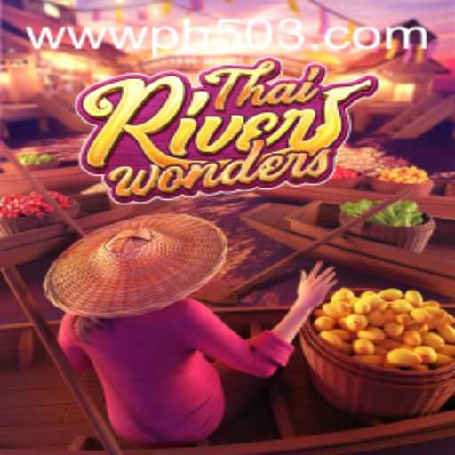 Exploring the Enchanting World of ThaiRiverWonders and Its Unique Gameplay